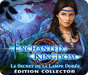 Enchanted Kingdom: Le Secret de la Lampe Dorée Édition Collector