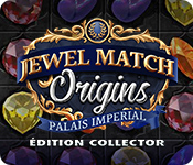 Jewel Match Origins: Palais Imperial Édition Collector