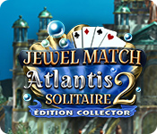 Jewel Match Solitaire: Atlantis 2 Édition Collector