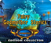Fairy Godmother Stories: Tromperies Édition Collector