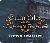 Grim Tales: L'Empreinte Temporelle Édition Collector